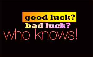 good-luck-bad-luck